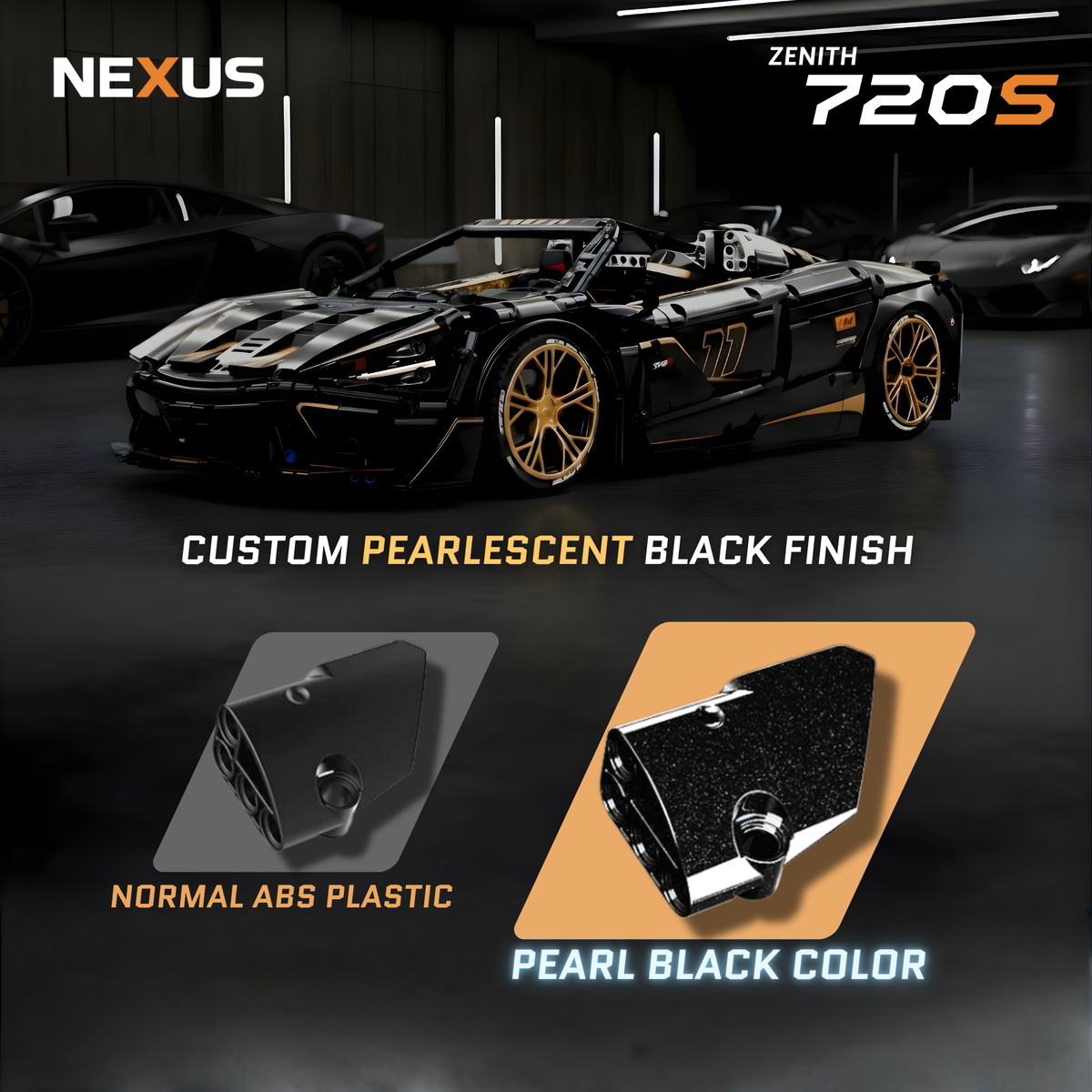 Zenith 720S custom pearlescent black bricks compared with normal ABS plastic